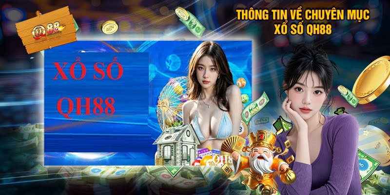 Giới Thiệu Xổ Số Miền Bắc Tại Qh88